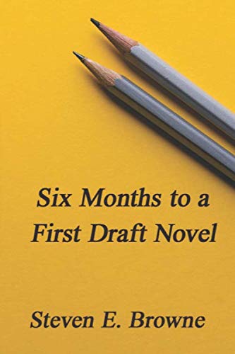 Imagen de archivo de Six Months to a First Draft Novel: You Can Do It! a la venta por Revaluation Books