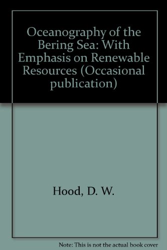 9780914500049: Oceanography of the Bering Sea: With Emphasis on Renewable Resources