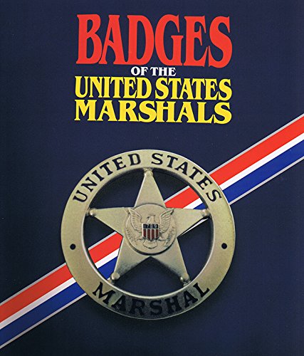 Beispielbild fr Badges of the United States Marshals zum Verkauf von GoldBooks