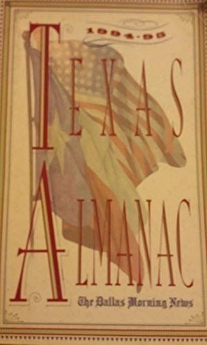 Imagen de archivo de 1994-95 Texas Almanac and State Industrial Guide (Texas Almanac (Paperback)) a la venta por Books From California