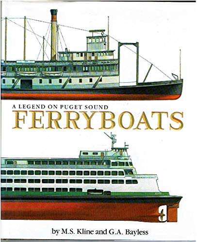 Stock image for Ferryboats: A legend on Puget Sound for sale by WorldofBooks