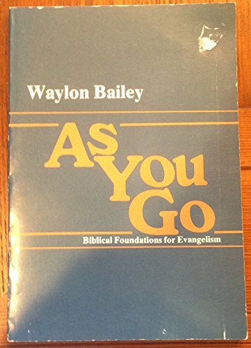 As You Go (9780914520153) by Bailey, Waylon