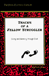 Stock image for Tracks of a Fellow Struggler: Living and Growing Through Grief (John Claypool Library) for sale by SecondSale