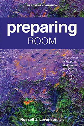 Stock image for Preparing Room: A Collection of Scriptures, Meditations and Prayers for sale by ThriftBooks-Dallas