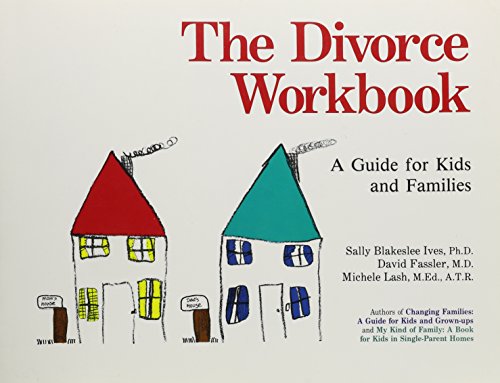 Beispielbild fr The Divorce Workbook : A Guide for Kids and Families zum Verkauf von Better World Books