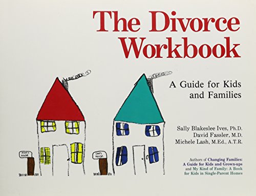 Imagen de archivo de The Divorce Workbook : A Guide for Kids and Families a la venta por Better World Books