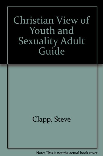 Beispielbild fr Christian View of Youth and Sexuality Adult Guide zum Verkauf von Redux Books