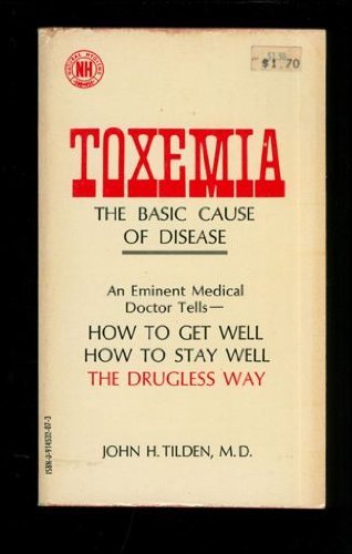 Stock image for Toxemia: The Basic Cause of Disease for sale by Good Buy 2 You LLC