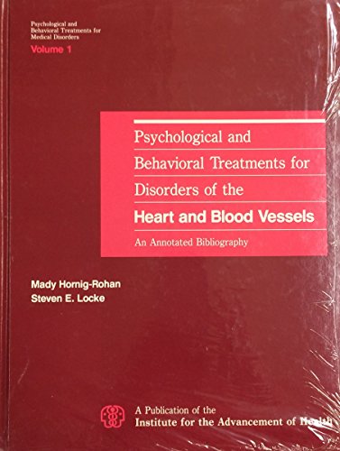Beispielbild fr Psychological and Behavioral Treatments for Disorders of the Heart and Blood Vessels: An Annotated Bibliography zum Verkauf von ThriftBooks-Atlanta