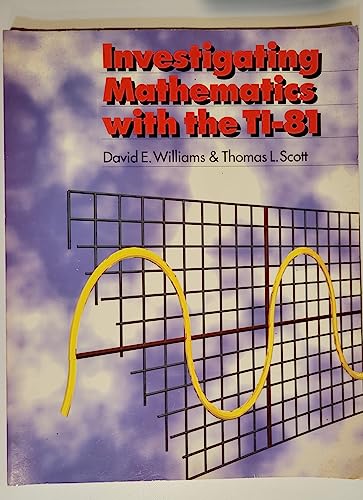 9780914534099: Investigating Mathematics with the TI-81 [Paperback] by