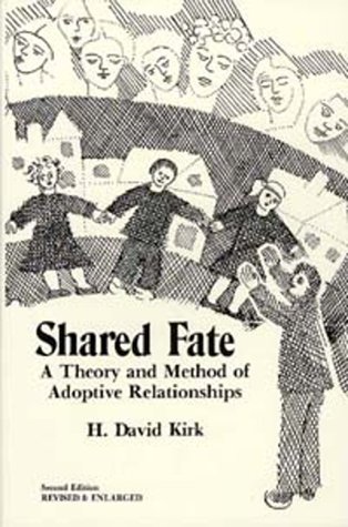 Stock image for Shared Fate: A Theory and Method of Adoptive Relationships for sale by Ergodebooks