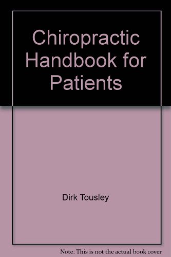 Beispielbild fr The chiropractic handbook for patients zum Verkauf von Wonder Book