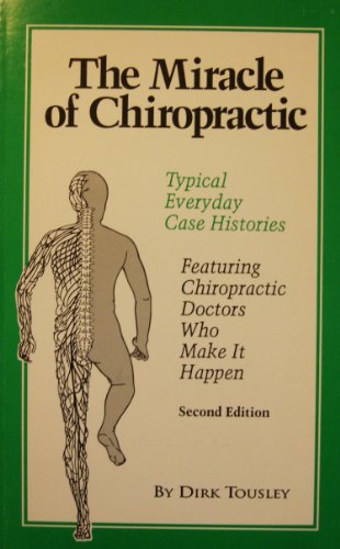 Stock image for The miracle of chiropractic for sale by ThriftBooks-Dallas