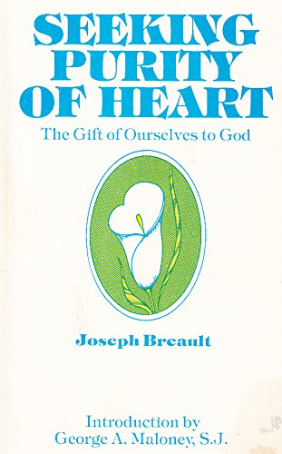 Imagen de archivo de Seeking Purity of Heart: The Gift of Ourselves to God a la venta por ThriftBooks-Dallas