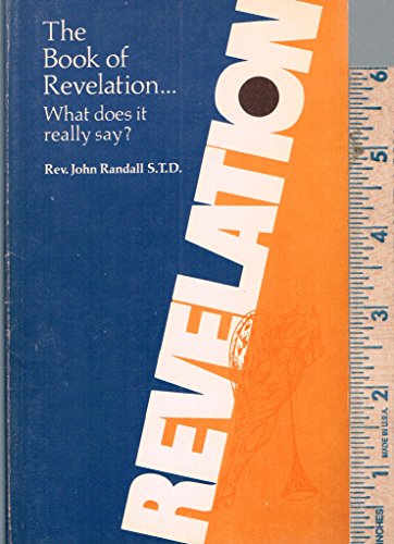 Imagen de archivo de The Book of Revelation : What Does It Really Say? a la venta por Better World Books