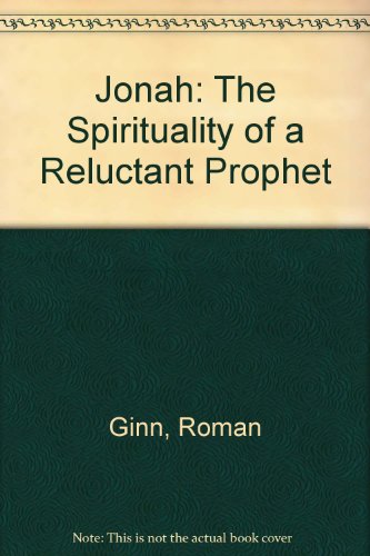 Imagen de archivo de Jonah : The Spirituality of a Reluctant Prophet a la venta por Better World Books