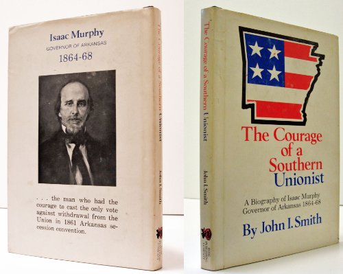 Imagen de archivo de Courage of a Southern Unionist a la venta por Reader's Corner, Inc.