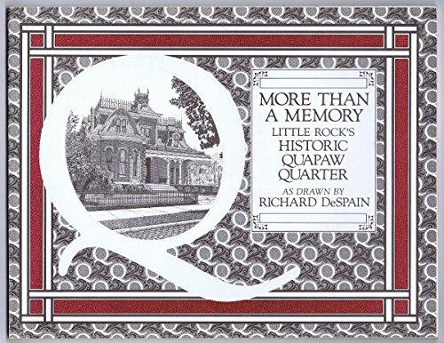 Beispielbild fr More Than a Memory : Little Rock's Historic Quapaw Quarter zum Verkauf von Better World Books
