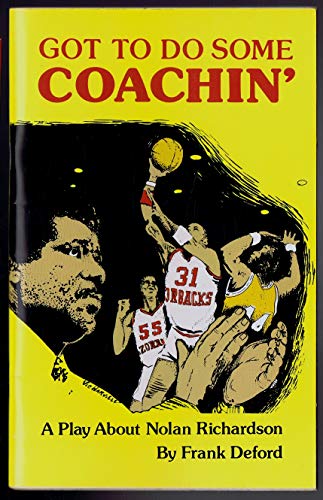 Got to Do Some Coachin': Nolan's Play (9780914546788) by Deford, Frank