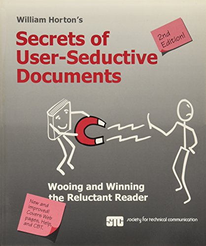 Imagen de archivo de Secrets of User-Seductive Documents: Wooing and Winning the Reluctant Reader a la venta por More Than Words