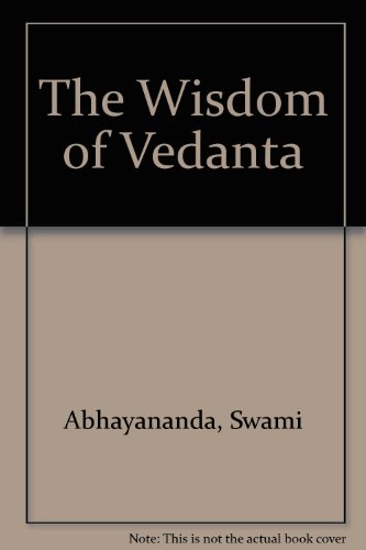 9780914557067: The Wisdom of Vedanta