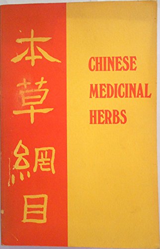 9780914558002: Chinese Medicinal Herbs