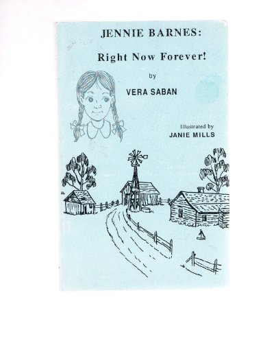 Jennie Barnes: Right Now Forever (This Is America Series) (9780914565345) by Saban, Vera