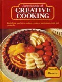 Stock image for Encyclopedia of Creative Cooking Volume 11 Desserts (Volume 11) for sale by Better World Books