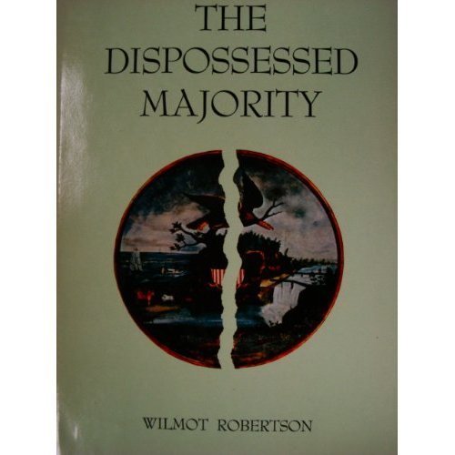 Stock image for The Dispossessed Majority for sale by Zoom Books Company