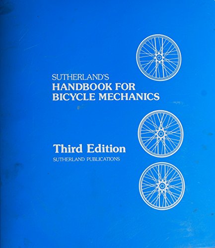 9780914578048: Sutherland's Handbook for bicycle mechanics