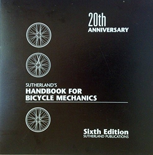 9780914578093: Sutherland's Handbook for Bicycle Mechanics