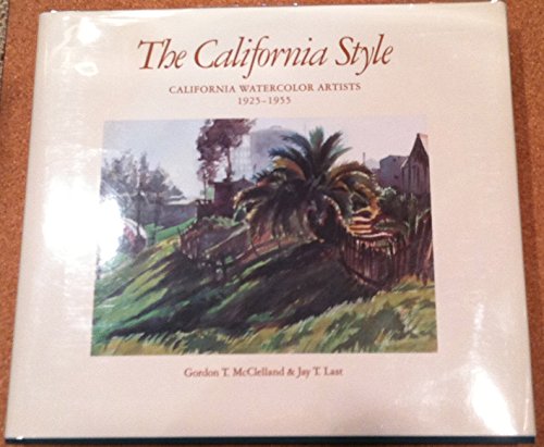 Stock image for The California Style: California Watercolor Artists 1925 - 1955 for sale by Arroyo Seco Books, Pasadena, Member IOBA