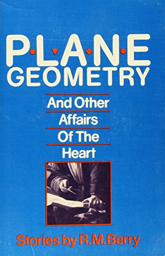 Imagen de archivo de Plane Geometry and Other Affairs of the Heart a la venta por HPB-Movies