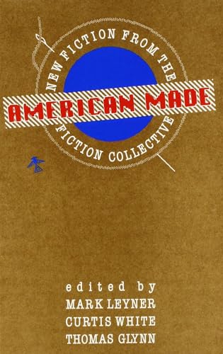 Beispielbild fr American Made: New Fiction from the Fiction Collective zum Verkauf von HPB-Red