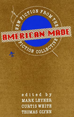 Imagen de archivo de American Made: New Fiction from the Fiction Collective a la venta por HPB-Red