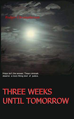 Imagen de archivo de Three Weeks Until Tomorrow a la venta por THE SAINT BOOKSTORE