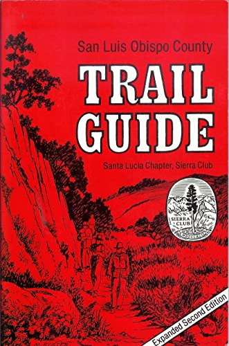 Stock image for San Luis Obispo County Trail Guide for sale by WorldofBooks