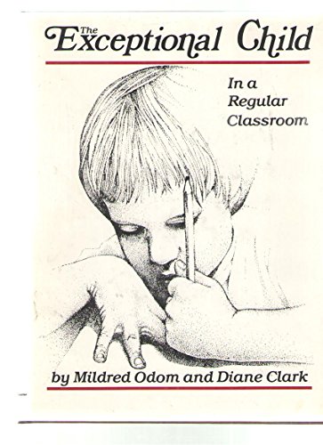 Beispielbild fr The Exceptional Child in a Regular Classroom. zum Verkauf von J. HOOD, BOOKSELLERS,    ABAA/ILAB