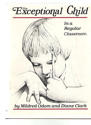 Imagen de archivo de The Exceptional Child in a Regular Classroom. a la venta por J. HOOD, BOOKSELLERS,    ABAA/ILAB