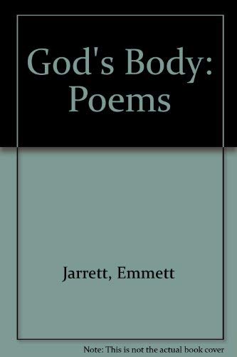 Imagen de archivo de God's Body: Poems by Emmett Jarrett a la venta por Book House in Dinkytown, IOBA