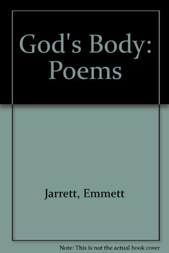 God's body: Poems (9780914610052) by Jarrett, Emmett
