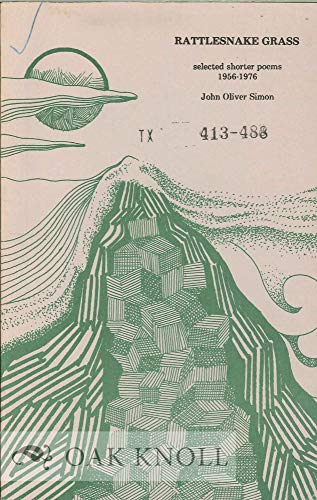 Imagen de archivo de Rattlesnake Grass: Selected Shorter Poems 1956-1976 a la venta por Anthology Booksellers