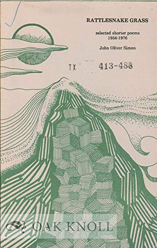 Stock image for Rattlesnake Grass: Selected Shorter Poems 1956-1976 for sale by Anthology Booksellers