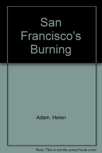 9780914610434: San Francisco's Burning