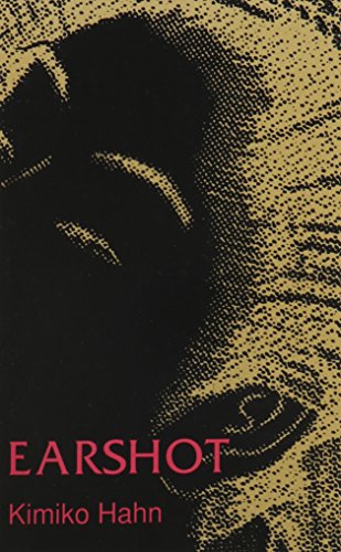 Earshot (Contemporary Anthology Series; 8) (9780914610847) by Hahn, Kimiko