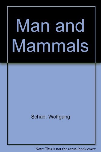 Stock image for Man and Mammals: Toward a Biology of Form for sale by Salish Sea Books