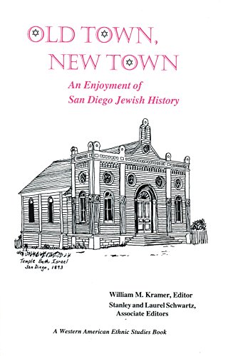 Stock image for Old Town, New Town: An Enjoyment of San Diego Jewish History. for sale by Henry Hollander, Bookseller