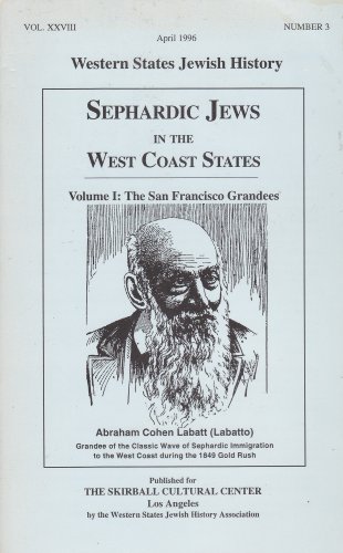 Stock image for Sephardic Jews in the West Coast States Vol. 1: The San Francisco Grandees for sale by The Oregon Room - Well described books!