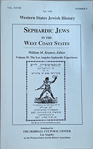 Stock image for The Los Angeles Sephardic Experience (Sephardic Jews in the West Coast States, volume 2) for sale by The Oregon Room - Well described books!