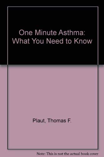 9780914625247: One Minute Asthma: What You Need to Know